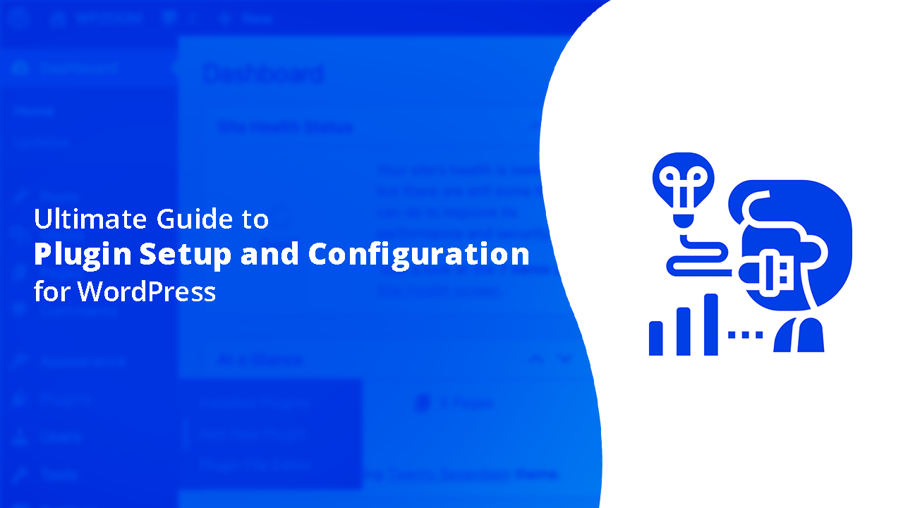 Ultimate guide to plugin setup and configuration for WordPress